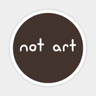 Not Art Magnet